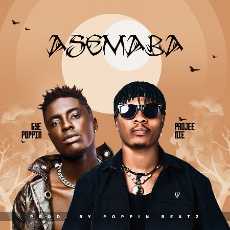 Download: Projee Nie – Asemaba ft Gye Poppin Mp3 (New Song)