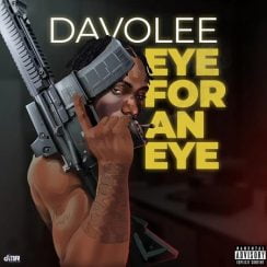 Download: Davolee – Eye For An Eye Mp3 (New Song)