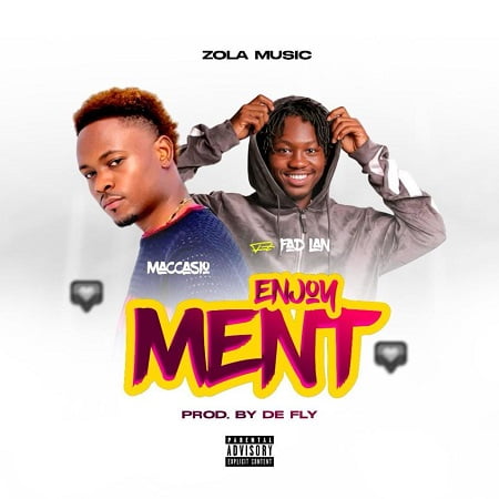 Download: Maccasio - Enjoyment Ft. FadLan Mp3 (New Song)