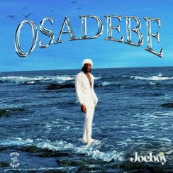 Download: Joeboy – Osadebe Mp3 (New Song)