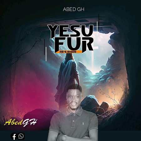 Abed Gh - Yesu Fur (He's Risen)