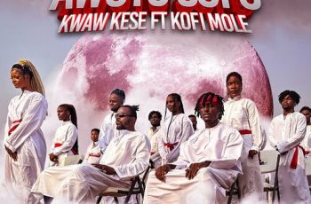 Kwaw Kese – Awoyo Sofo ft Kofi Mole | Mp3 Download (New Song)