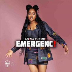 Adina Thembi – Emergency (Prod by DJ Mic Smith)
