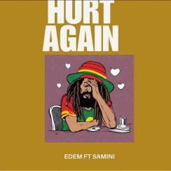 Edem – Hurt Again ft Samini