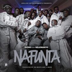Nafunta By Dizmo Ft. Selemanyo (New Song)