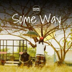 DopeNation – Some Way MP3 Download