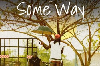 DopeNation – Some Way MP3 Download DopeNation – Some Way MP3 Download