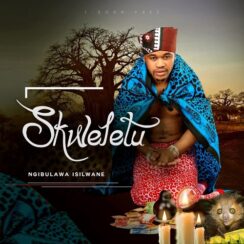 Skweletu – Ngibulawa Isilwane MP3 Download (2024 New Album)