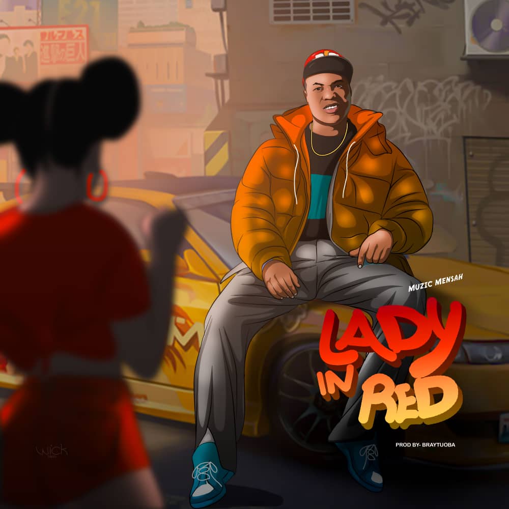 Muzic Mensah – Lady In Red (Prod. By Braytuoba)