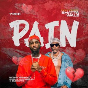 YPee - Pain ft Shatta Wale