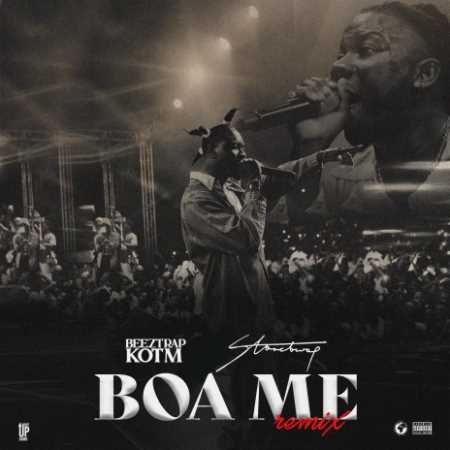 Beeztrap KOTM Ft. Stonebwoy – Boa Me (Remix)