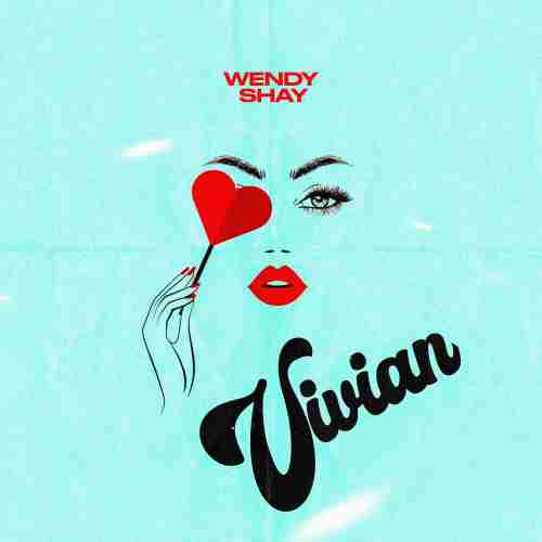 Wendy Shay – Vivian (Prod. By Abochi)