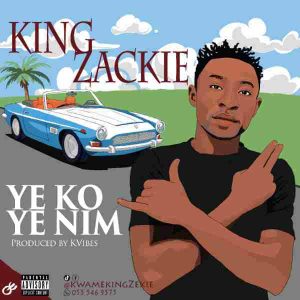 King Zakie - Ye Ko Ye Nim