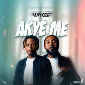 Maykest - Akye Me 