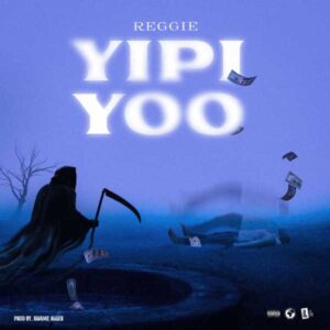 Reggie - Yipi Yoo