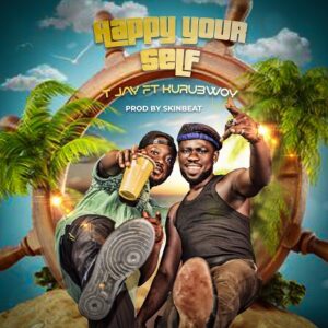 T Jay Ft. KuruBwoy - Happy Yourself (Prod. By SkinBeat)