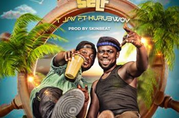 T Jay Ft. KuruBwoy – Happy Yourself (Prod. By SkinBeat)
