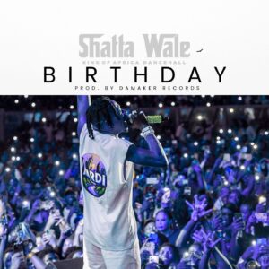 Shatta Wale - Birthday