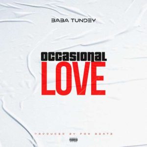 Baba Tundey - Occasional Love