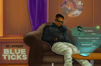 Blueticks by Kelvyn Boy: The Song Everyone’s Talking About