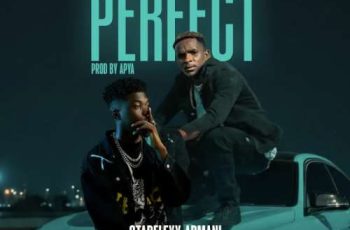 Starflexx Armani – Perfect ft. Baba Tundey
