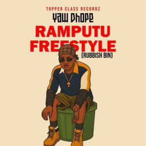Yaw Dhope - Rubbish Bin (Ramputu Freestyle)