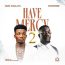 Kofi Kinaata – Have Mercy (Part 2) ft. Sarkodie